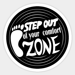 Step Out Of Your Comfort Zone Sticker